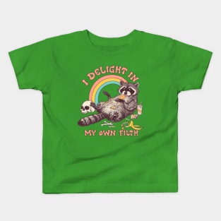 I Delight In My Own Filth Kids T-Shirt